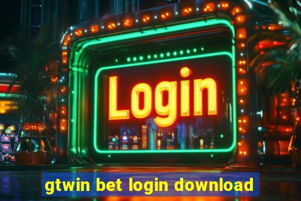 gtwin bet login download